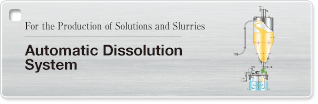 Automatic Dissolution System
